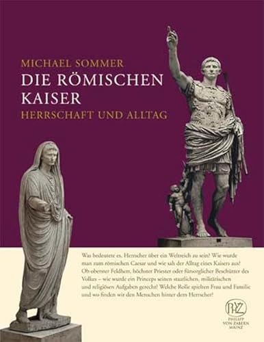 Beispielbild fr Die romischen Kaiser: Herrschaft und Alltag (German Edition) zum Verkauf von Books From California