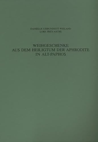 Weihgeschenke aus dem Heiligtum der Aphrodite in Alt-Paphos. Terrakotten, Skulpturen und andere f...