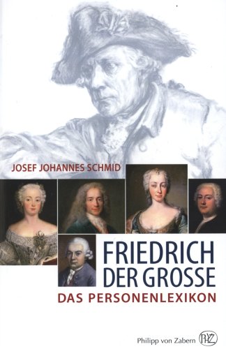 Stock image for Friedrich der Groe. Das Personenlexikon for sale by medimops