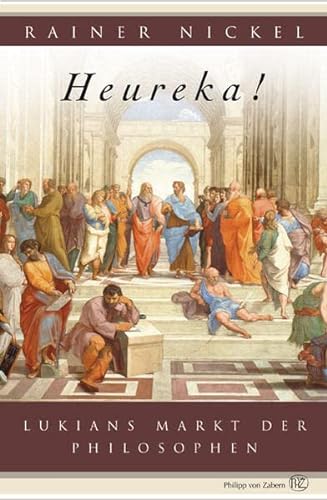 Beispielbild fr Heureka ! Lukians Markt der Philosophen. zum Verkauf von Hylaila - Online-Antiquariat