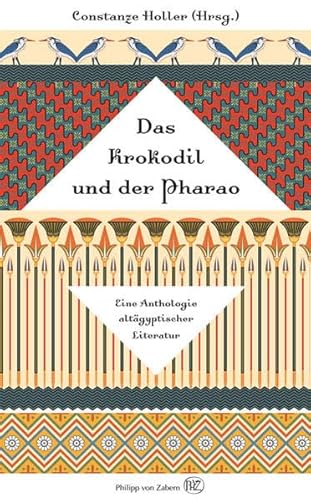 Imagen de archivo de Das Krokodil und der Pharao: Eine Anthologie Altagyptischer Literatur (German Edition) a la venta por Books From California