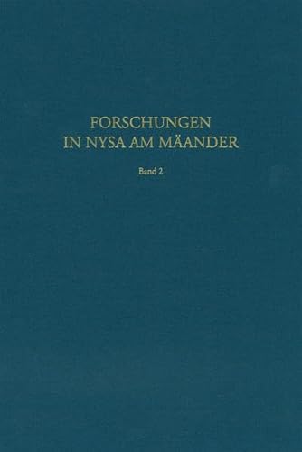 Die Bibliothek von Nysa am Mäander (= Forschungen in Nysa am Mäander, Band 2)