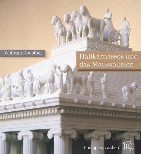 Stock image for Halikarnassos und das Maussolleion for sale by Hylaila - Online-Antiquariat