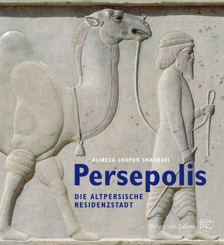 9783805346788: Persepolis: Die altpersische Residenzstadt