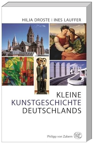 Imagen de archivo de Kleine Kunstgeschichte Deutschlands a la venta por Thomas Emig