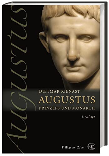 Augustus: Prinzeps und Monarch - Dietmar Kienast
