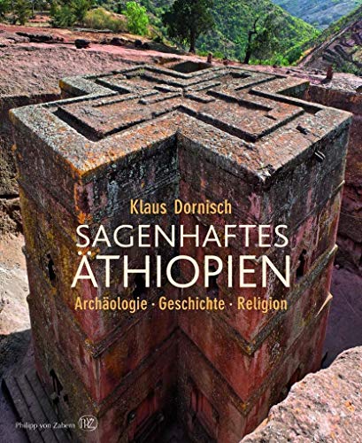 Stock image for Sagenhaftes thiopien: Archologie, Geschichte, Religion for sale by medimops