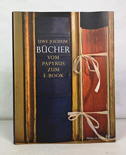 9783805348775: Bcher: Vom Papyrus zum E-Book