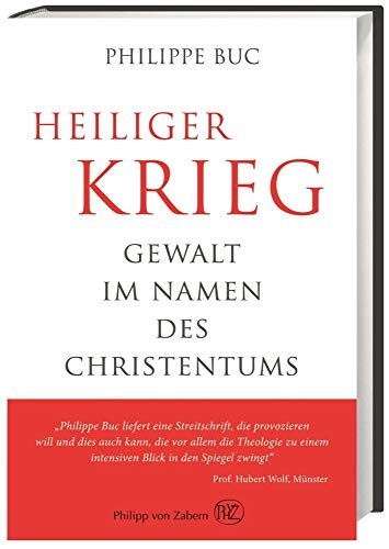 Stock image for Heiliger Krieg. Gewalt im Namen des Christentums, for sale by modernes antiquariat f. wiss. literatur
