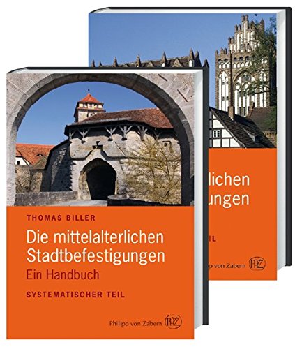 Beispielbild fr Die mittelalterlichen Stadtbefestigungen im deutschsprachigen Raum: Ein Handbuch zum Verkauf von medimops