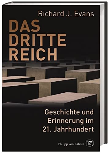 Imagen de archivo de Das Dritte Reich: Geschichte und Erinnerung im 21. Jahrhundert a la venta por McBook