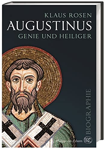 Augustinus. Genie und Heiliger. 2. korrigierte A. - Augustinus. Rosen, Judith.