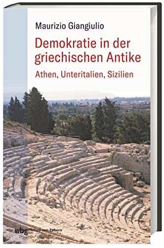 9783805353151: Demokratie in der griechischen Antike: Athen, Unteritalien, Sizilien