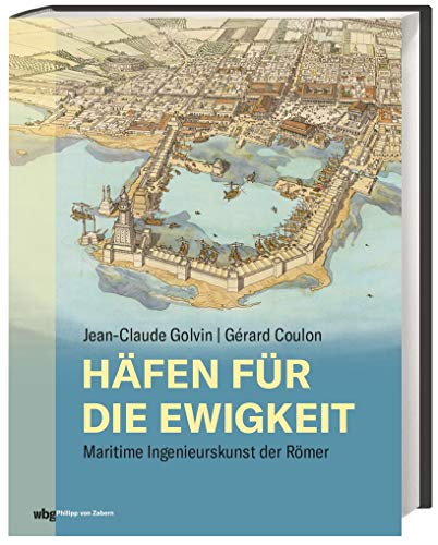 Imagen de archivo de Hfen fr die Ewigkeit: Maritime Ingenieurskunst der Rmer a la venta por Revaluation Books