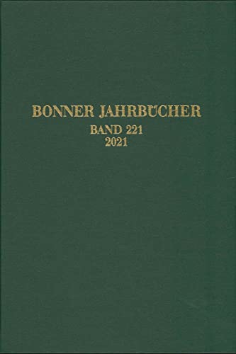 Stock image for Bonner Jahrbcher : 2021 (= Bonner Jahrbcher, Band 221) for sale by Antiquariat Andreas Schwarz