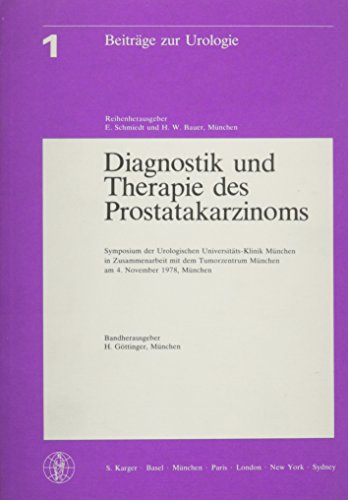 Beispielbild fr Diagnostik und Therapie des Prostatakarzinoms. Symposium der Urologischen Klinik Mnchen 1978. zum Verkauf von Grammat Antiquariat