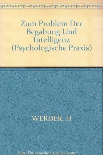 Beispielbild fr Psychologische Praxis ; Bd. 55 Zum Problem der Begabung und Intelligenz zum Verkauf von Versandantiquariat Lenze,  Renate Lenze