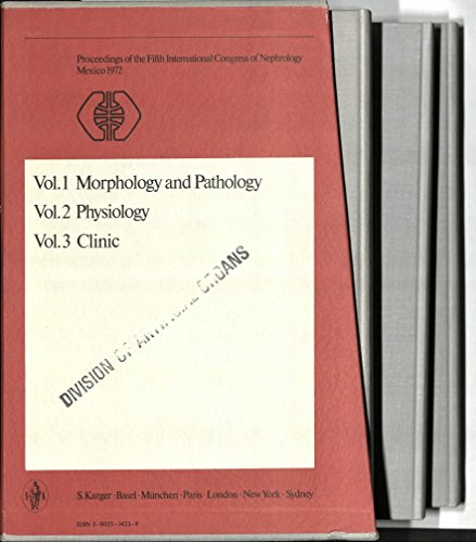 Proceedings of the Fifth International Congress of Nephrology Mexico 1972 in 3 Vols.