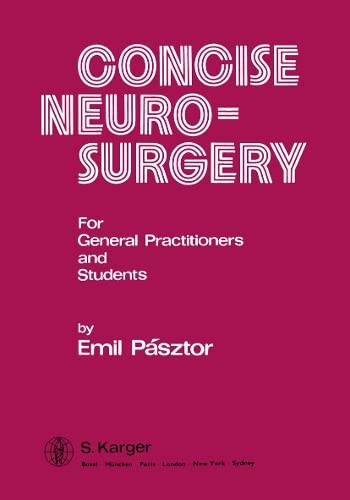 9783805514316: Concise Neurosurgery: For General Practitioners and Students