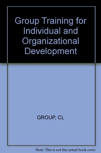 Group Training for Individual and Organizational Development (9783805514811) by Cary L. Cooper