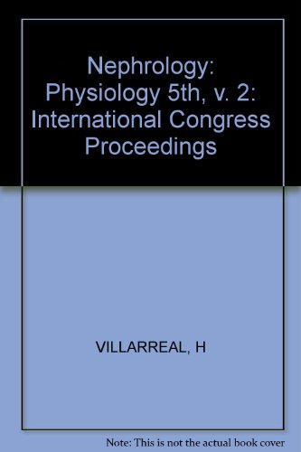 Stock image for Physiology: 5th International Congress of Nephrology, Mexiko, October 1972: Vol. 2 (International Congress on Nephrology, Vol. 2) (v. 2) for sale by Bookmonger.Ltd