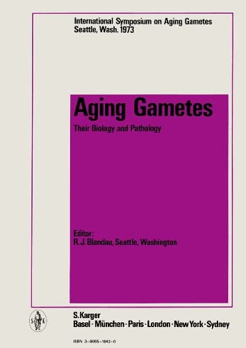 9783805518420: Aging Gametes: Their Biology and Pathology