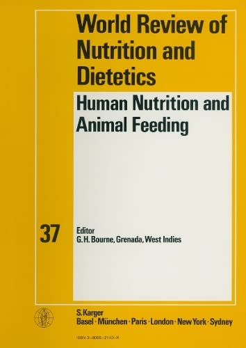 Imagen de archivo de Human Nutrition and Animal Feeding (World Review of Nutrition and Dietetics ; Vol. 37) a la venta por Katsumi-san Co.