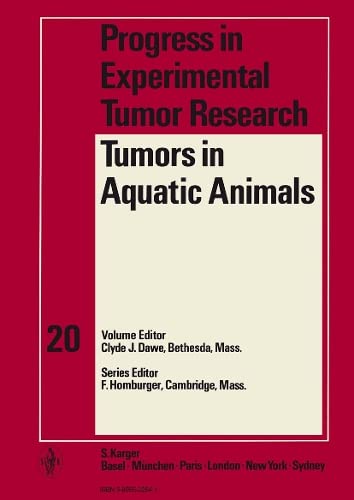 Beispielbild fr Tumors in Aquatic Animals (Progress in Experimental Tumor Research Ser., Vol. 20) zum Verkauf von Pride and Prejudice-Books