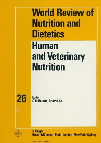 Stock image for Bourne World Review Of Nutrition And Dietetics  " H Uman& Veterinary Nutrition: 26 for sale by WorldofBooks