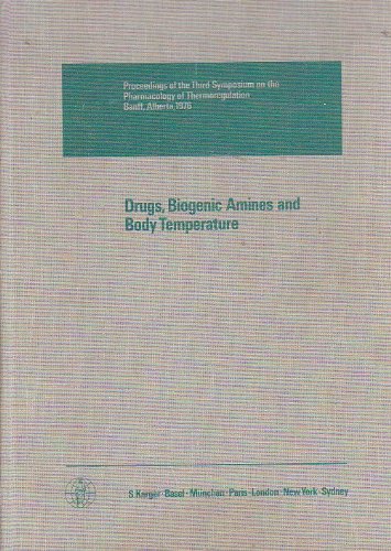 Drugs, Biogenic Amines and Body Temperature