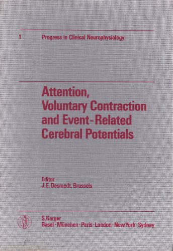 9783805524384: Attention, Voluntary Contraction and Event-Related Cerebral Potentials: 1 (Progress in Clinical Neurophysiology)