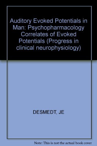 Beispielbild fr Auditory Evoked Potentials in Man. Psychopharmacology Correlates of Evoked Potentials (Progress in Clinical Neurophysiology, Vol. 2) zum Verkauf von Wonder Book