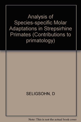 9783805526340: Seligsohn Contr To Prima – Ana Of Species–specifmo Lar Adapt In ∗strepsirhine∗ Prim (pr Only): 11 (Contributions to Primatology)