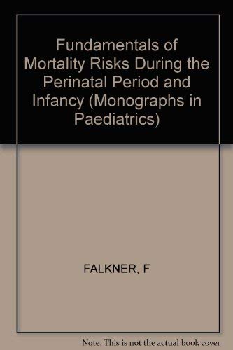 9783805526517: Fundamentals of Mortality Risks During the Perinatal Period and Infancy: 9