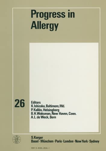 Chemical Immunology and Allergy. (Formerly: Progress in Allergy /Fortschritte der Allergielehre): Chemical Immunology and Allergy. (Formerly: Progress in Allergy /Fortschritte. - Ishizaka Kimishige, Waksman B H, Kallós Paul, Weck A L de, Blaser K, Ring J, Capron M, Denburg J A, Holgate S T, Saito H, Marone G