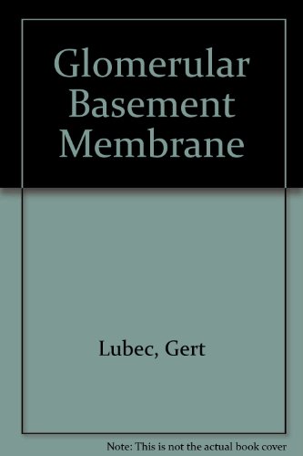 Stock image for The Glomerular Basement Membrane for sale by Plum Books