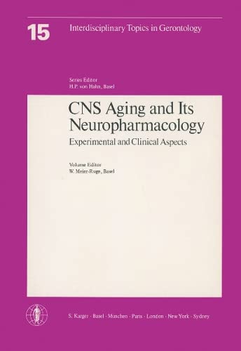 Beispielbild fr CNS Aging and Its Neuropharmacology: Experimental and Clinical Aspects (Interdisciplinary Topics in Gerontology and Geriatrics, Vol. 15) zum Verkauf von Wonder Book