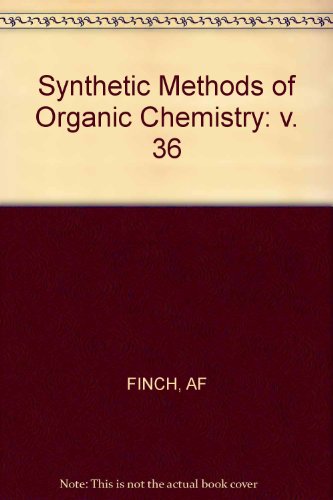 9783805534468: Theilheimer's Synthetic Methods of Organic Chemistry: Yearbook 1982: Synthetische Methoden der Organischen Chemie. Jahrbuch mit deutschem Registerschlssel: 36