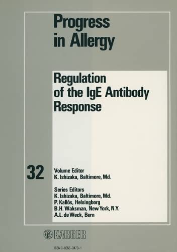 9783805534703: Ishizaka Progress In Allergy – ∗regulation∗ Of The Ige Antibody Response: 32 (Chemical Immunology and Allergy)
