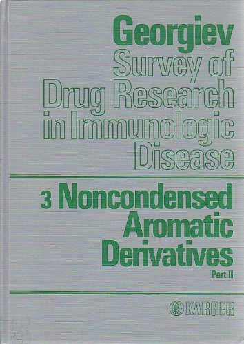 Imagen de archivo de Survey of Drug Research in Immunologic Disease. Vol. 3: Noncondensed Aromatic Derivates, Part 2 a la venta por HJP VERSANDBUCHHANDLUNG