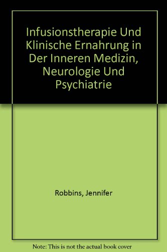 Beispielbild fr HANDBUCH DER INFUSIONSTHERAPIE UND KLINISCHEN ERNHRUNG ; 5: Infusionstherapie und klinische Ernhrung in der Inneren Medizin, Neurologie und Psychiatrie zum Verkauf von HJP VERSANDBUCHHANDLUNG