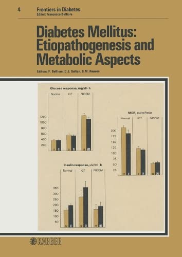 9783805537711: Diabetes Mellitus: Etiopathogenesis and Metabolic Aspects: 1st International Diabetes Conference on Etiopathogenesis and Metabolic Aspects of Diabetes ... November 1982: 4 (Frontiers in Diabetes)
