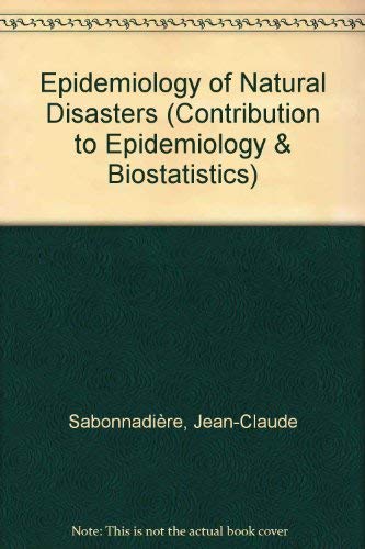 9783805537797: Epidemiology of Natural Disasters: 5 (Contributions to Epidemiology and Biostatistics)