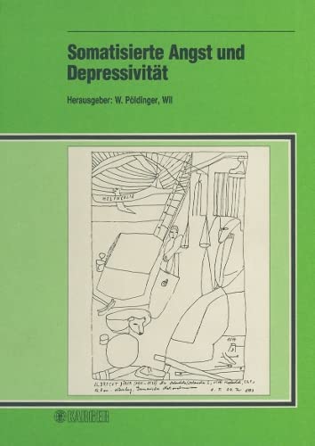 Beispielbild fr Somatisierte Angst und Depressivitt: Symposium des Schweizerischen Komitees zur Prvention und Therapie der Depression (PTD) an der Kantonalen Psychiatrischen Klinik Wil, 30. April - 1. Mai 1983 zum Verkauf von Bernhard Kiewel Rare Books