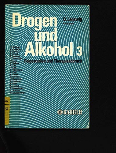 Stock image for Drogen und Alkohol: Folgestudien und Therapieabbruch. for sale by medimops
