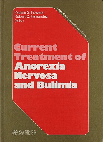 Stock image for Current Treatment of Anorexia Nervosa and Bulimia (Karger Biobehavioral Medicine Series, Volume 4) for sale by Wonder Book