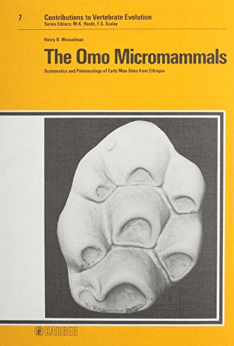 Stock image for The Omo Micromammals: Systematics and Paleoecology of Early Man Sites from Ethiopia (Contributions to Vertebrate Evolution) for sale by dsmbooks