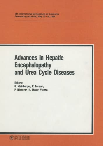 Advances in hepatic encephalopathy and urea cycle diseases.