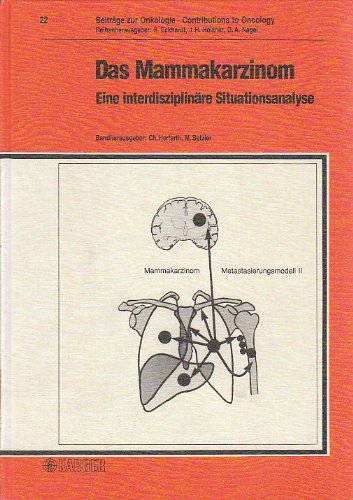 Imagen de archivo de Beitrge zur Onkologie. Contributions to Oncology. Band 22. Das Mammakarzinom. Eine interdisziplinre Situationsanalyse, a la venta por Versandantiquariat Harald Gross