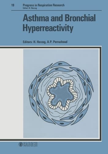 Beispielbild fr Asthma and Bronchial Hyperreactivity : 3rd Congress of the European Society of Pneumology, Basel, September 16-22, 1984 (Progress in Respiration Research; Vol. 19) zum Verkauf von PsychoBabel & Skoob Books